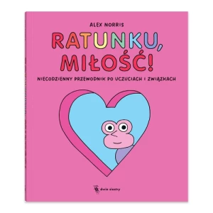 Ratunku, miłość! Niecodzienny przewodnik po uczuciach i związkach Dwie siostry