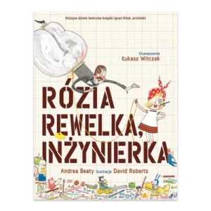 Rózia Rewelka, inżynierka Kinderkulka