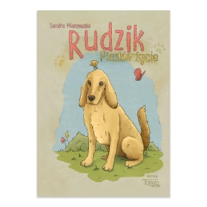 Rudzik. Pieskie życie Poligraf