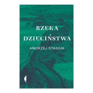 Rzeka dzieciństwa Czarne