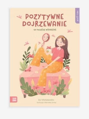 "#Self-care. Pozytywne dojrzewanie" książka edukacyjna ZIELONA SOWA