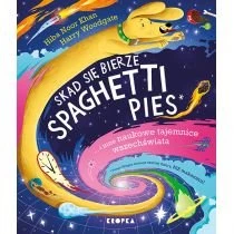 Skąd się bierze spaghetti pies i inne naukowe tajemnice wszechświata! Kropka