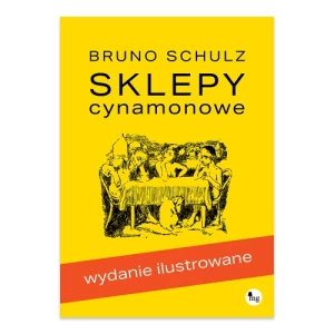 Sklepy cynamonowe wyd. ilustrowane Mg Sklepy cynamonowe wyd. ilustrowane Mg
