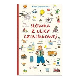 Słówka z ulicy Czereśniowej. Ulica Czereśniowa Dwie siostry