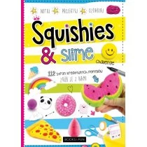 Squishies & Slime 120 Stron Kreatywnej Zabawy Books And Fun