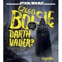 Star Wars. Czego boi się Darth Vader? HarperKids