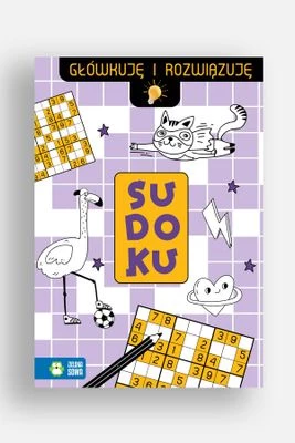 Sudoku. Główkuję i rozwiązuję ZIELONA SOWA