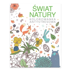 Świat natury. Kolorowanka antystresowa Buchmann