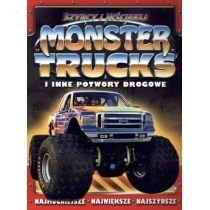 Szybcy i wściekli. Monster truck i inne potwory drogowe Wydawnictwo Olesiejuk