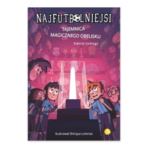 Tajemnica magicznego obelisku. Najfutbolniejsi Finebooks