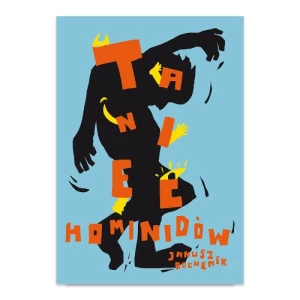 Taniec hominidów, czyli komedianci z ulicy Kasztanów Poligraf Taniec hominidów, czyli komedianci z ulicy Kasztanów Poligraf