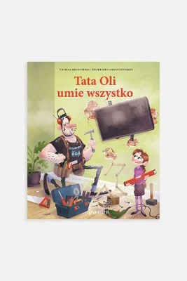 "Tata Oli umie wszystko. Tata Oli. Tom 12" książka dla dzieci DWUKROPEK