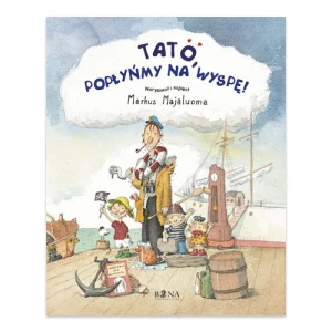 Tato, popłyńmy na wyspę Bona Tato, popłyńmy na wyspę Bona