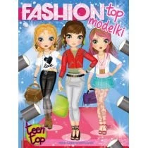 Teen Top Fashion Top modelki Wydawnictwo Olesiejuk