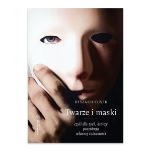 Twarze i maski, czyli dla tych, którzy poszukują własnej tożsamości Salwator