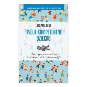 Twoje kompetentne dziecko Mind