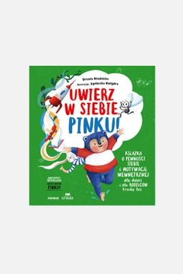 "Uwierz w siebie, Pinku! " książka dla dzieci SENSUS