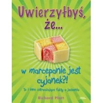 Uwierzyłbyś, że...w marcepanie jest cyjanek?! To i inne zatrważające fakty o jedzeniu Słowne (dawniej Burda Książki)