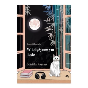 W księżycowym lesie Grupa wydawnicza relacja W księżycowym lesie Grupa wydawnicza relacja