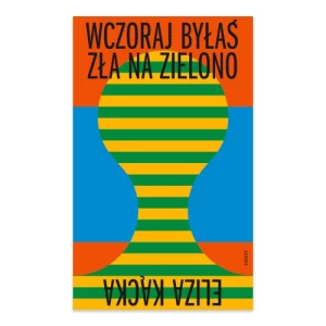 Wczoraj byłaś zła na zielono Karakter