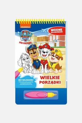 Wielkie porządki. Psi Patrol. Wodne kolorowanie MEDIA SERVICE ZAWADA