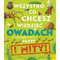 Wszystko, co chcesz wiedzieć o owadach i innych bezkręgowcach. Fakty i mity! Foksal