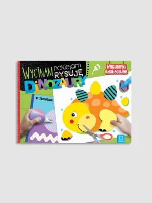 "Wycinam, naklejam, rysuję. Dinozaury. Wycinanki edukacyjne" książka z zadaniami AKSJOMAT