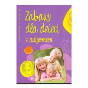 Zabawy dla dzieci z autyzmem Harmonia