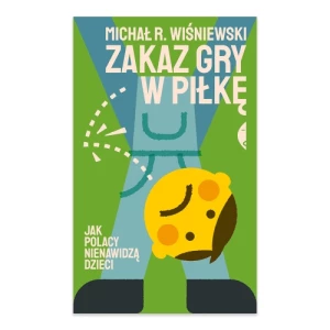 Zakaz gry w piłkę. Jak Polacy nienawidzą dzieci Czarne