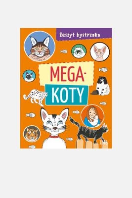 "Zeszyt bystrzaka. Mega koty" książka edukacyjna WYDAWNICTWO IBIS