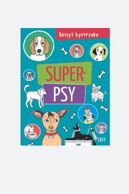 "Zeszyt bystrzaka. Super psy" książka edukacyjna WYDAWNICTWO IBIS