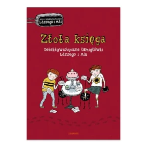 Złota księga. Detektywistyczne łamigłówki Lassego i Mai Zakamarki