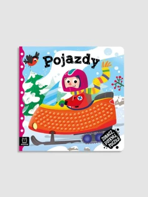"Zobacz, dotknij, poczuj! Pojazdy" książka sensoryczna AKSJOMAT