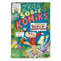 Zrób sobie komiks. Zostań superbohaterem Znak