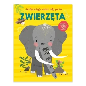 Zwierzęta. Wielka księga małych odkrywców Yoyo books